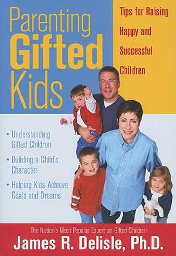 Parenting Gifted Kids: Tips for Raising Happy and Successful Children