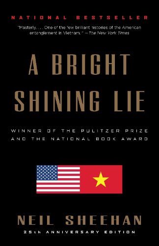 Cover image for A Bright Shining Lie: John Paul Vann and America in Vietnam