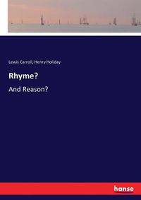 Cover image for Rhyme?: And Reason?
