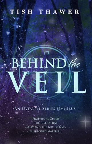 Cover image for Behind the Veil: An Ovialell Series Omnibus