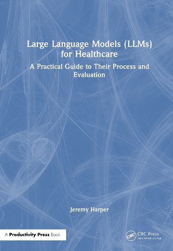 Cover image for Large Language Models (LLMs) for Healthcare