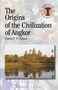 Cover image for The Origins of the Civilization of Angkor