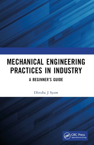 Cover image for Mechanical Engineering Practices in Industry