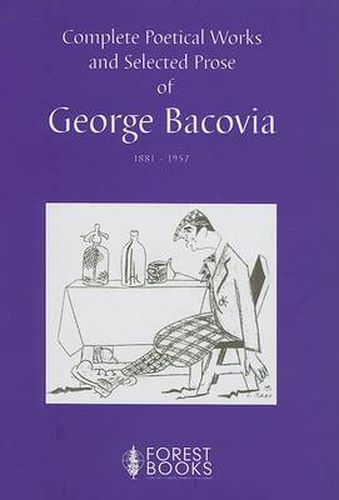 Complete Poetical Works and Selected Prose of George Bacovia 1881-1957
