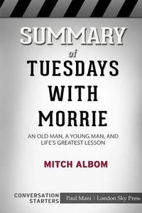 Cover image for Summary of Tuesdays with Morrie: Conversation Starters