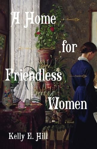 Cover image for A Home for Friendless Women