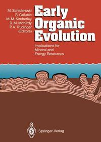 Cover image for Early Organic Evolution: Implications for Mineral and Energy Resources