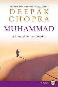 Cover image for Muhammad: A Story of the Last Prophet Large Print