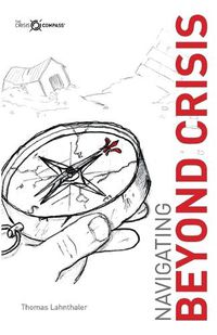 Cover image for Navigating Beyond Crisis