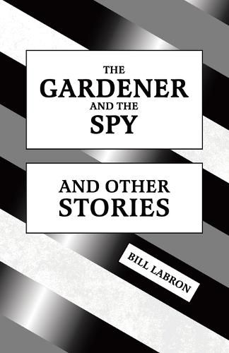 Cover image for The Gardener and The Spy