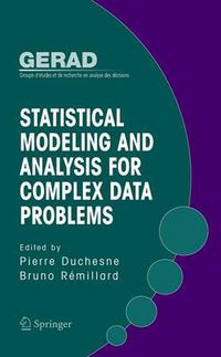 Cover image for Statistical Modeling and Analysis for Complex Data Problems