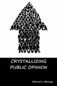 Cover image for Crystallizing Public Opinion