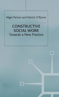 Cover image for Constructive Social Work: Towards a New Practice