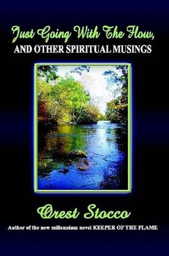 Cover image for Just Going With the Flow, And Other Spiritual Musings