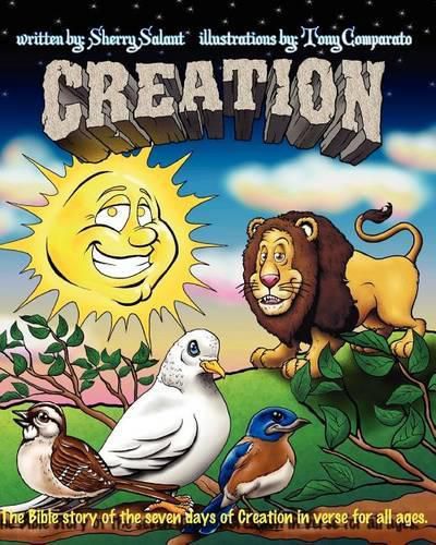 Cover image for Creation: The Bible story of the seven days of Creation for all ages.