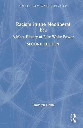 Cover image for Racism in the Neoliberal Era