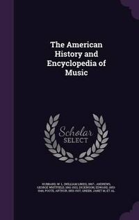 Cover image for The American History and Encyclopedia of Music