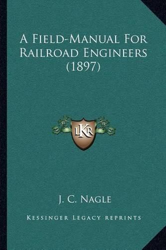 A Field-Manual for Railroad Engineers (1897)