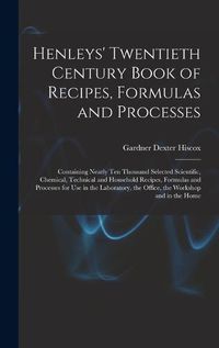 Cover image for Henleys' Twentieth Century Book of Recipes, Formulas and Processes