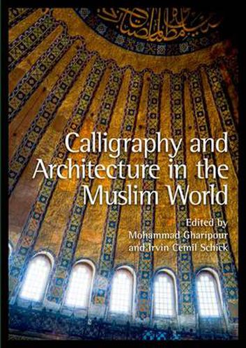 Cover image for Calligraphy and Architecture in the Muslim World