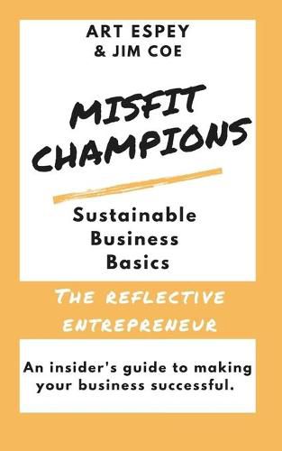 Cover image for Misfit Champions Sustainable Business Basics: The Reflective Entrepreneur