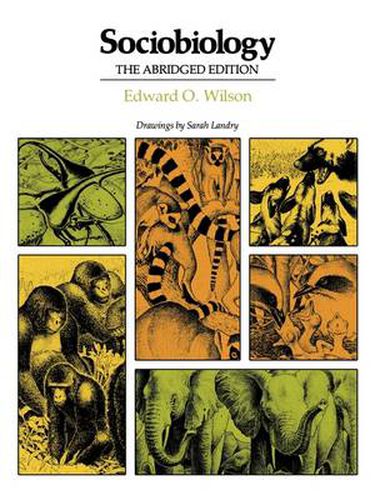 Sociobiology: The Abridged Edition