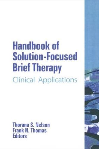 Cover image for Handbook of Solution-Focused Brief Therapy: Clinical Applications