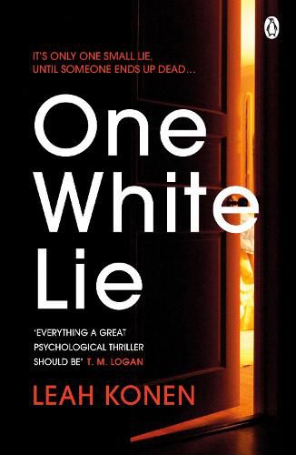 One White Lie: The bestselling, gripping psychological thriller with a twist you won't see coming