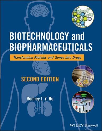 Cover image for Biotechnology and Biopharmaceuticals: Transforming Proteins and Genes into Drugs