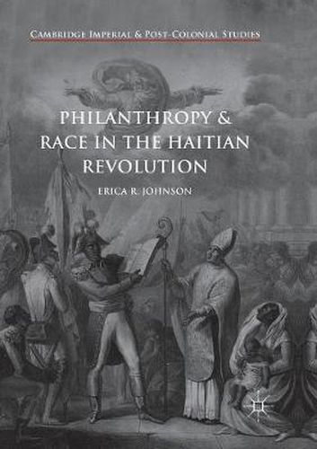 Cover image for Philanthropy and Race in the Haitian Revolution