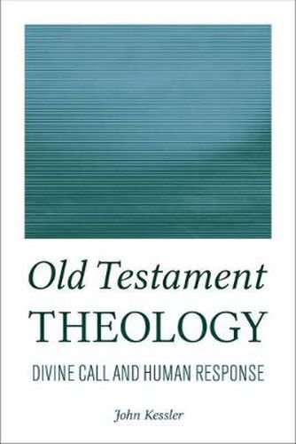 Cover image for Old Testament Theology: Divine Call and Human Response