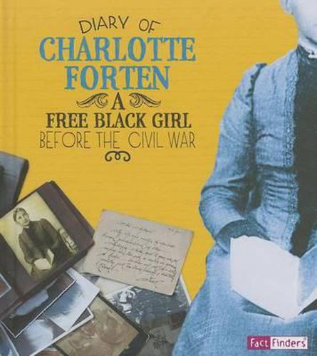 Cover image for Diary of Charlotte Forten: A Free Black Girl Before the Civil War