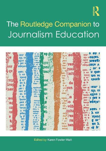 Cover image for The Routledge Companion to Journalism Education