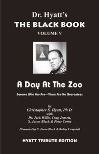 Cover image for The Black Book: Volume V: A Day at the Zoo