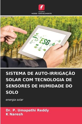 Cover image for Sistema de Auto-Irrigacao Solar Com Tecnologia de Sensores de Humidade Do Solo