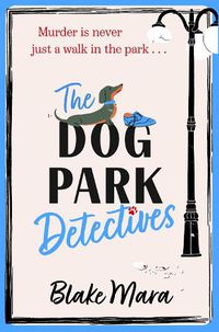 Cover image for The Dog Park Detectives