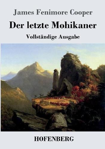 Cover image for Der letzte Mohikaner: Vollstandige Ausgabe