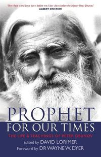 Cover image for Prophet for Our Times: The Life & Teachings of Peter Deunov