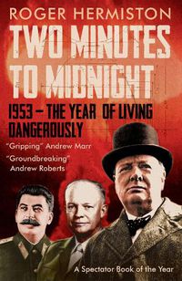 Cover image for Two Minutes to Midnight: 1953 - The Year of Living Dangerously