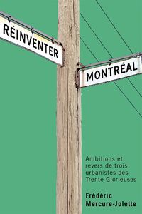 Cover image for Reinventer Montreal