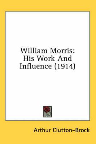 William Morris: His Work and Influence (1914)