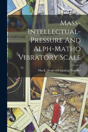 Cover image for Mass-intellectual-pressure And Alph-matho Vibratory Scale