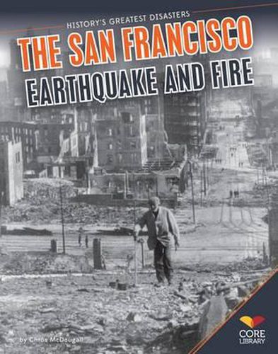 Cover image for The San Francisco Earthquake and Fire