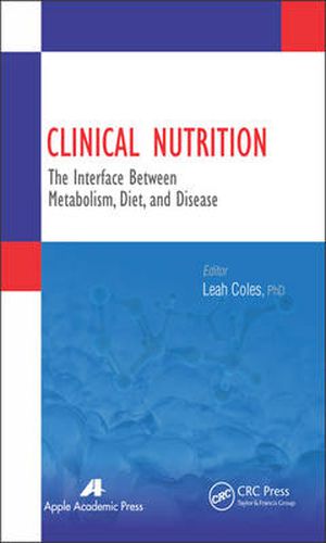 Cover image for Clinical Nutrition: The Interface Between Metabolism, Diet, and Disease