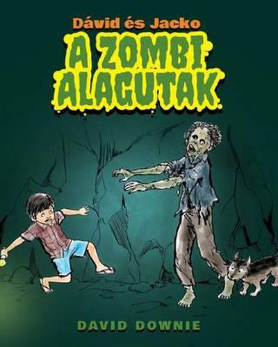 Cover image for David es Jacko: A Zombi Alagutak (Hungarian Edition)