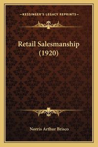 Cover image for Retail Salesmanship (1920)