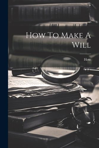 Cover image for How To Make A Will