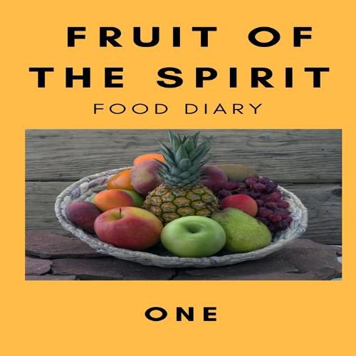 Cover image for Fruit of the Spirit Food Diary: Part One