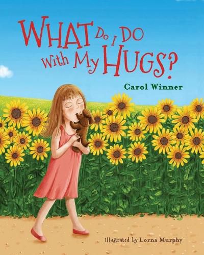 Cover image for What Do I Do With My Hugs?