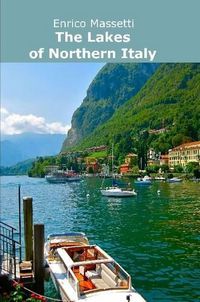 Cover image for The Lakes of Northern Italy